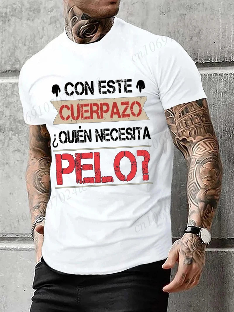 Men's Clothing This Great Body Who Needs Hair Funny Men's T Shirt with Spanish Text Camiseta Novelty Short Sleeve Humor Tshirt