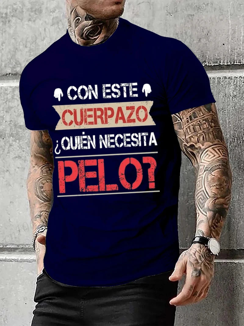 Men's Clothing This Great Body Who Needs Hair Funny Men's T Shirt with Spanish Text Camiseta Novelty Short Sleeve Humor Tshirt