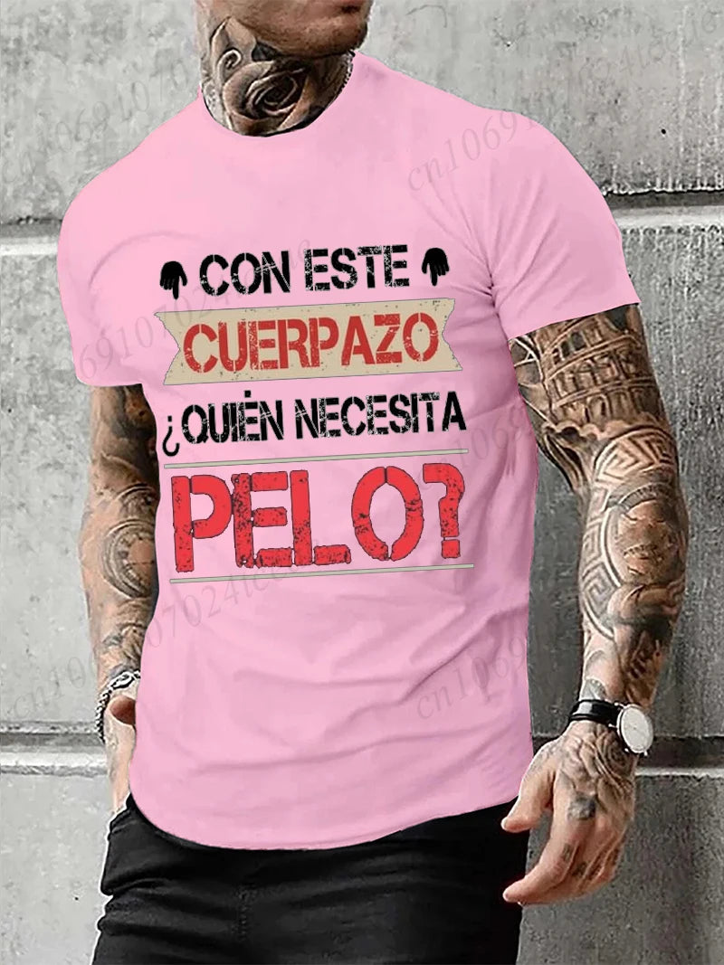 Men's Clothing This Great Body Who Needs Hair Funny Men's T Shirt with Spanish Text Camiseta Novelty Short Sleeve Humor Tshirt